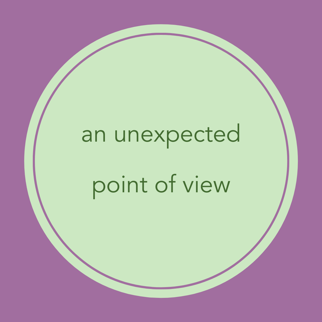 An Unexpected Point of View